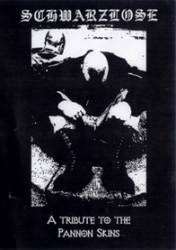 Schwarzlose : A tribute to the Pannon Skins